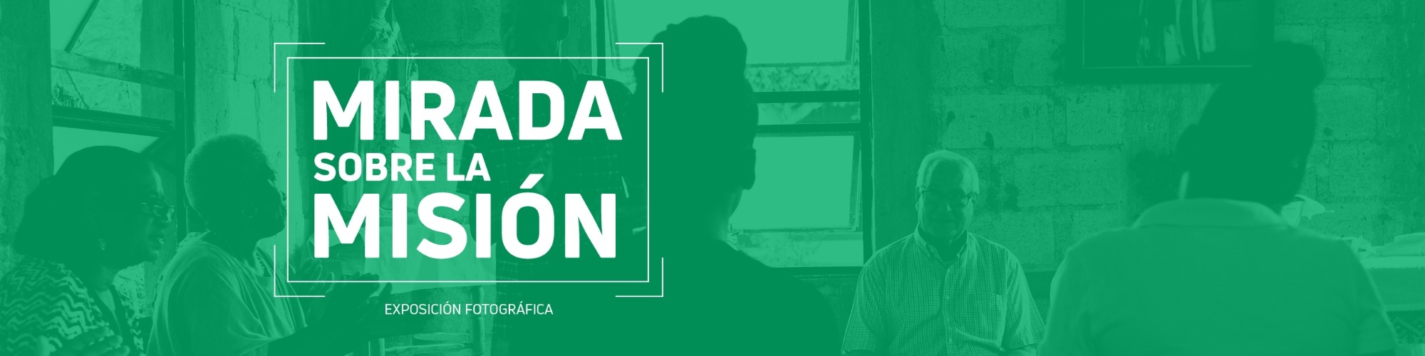 Exposición Mirada sobre la Misión 2023