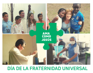 Día de la Fraternidad Universal: Ama como Jesús