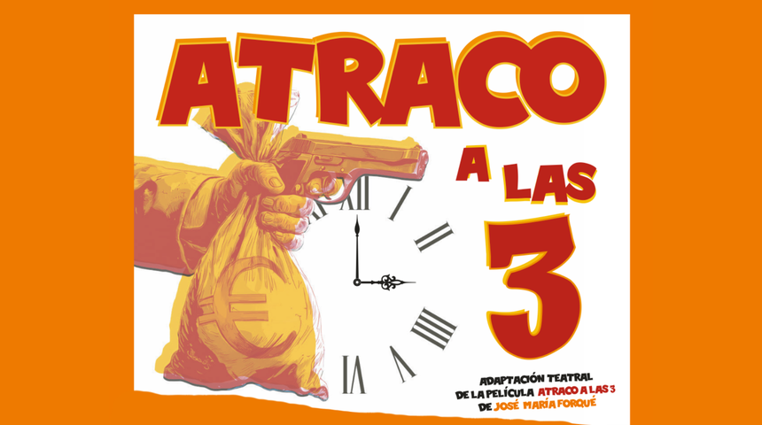 grupo-de-teatro-recuerdo-atraco-a-las-3-cartel-noticia_imagen