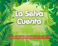 Libro de cuentos para niños  "La Selva Cuenta"