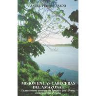 Misión en las cabeceras del Amazonas